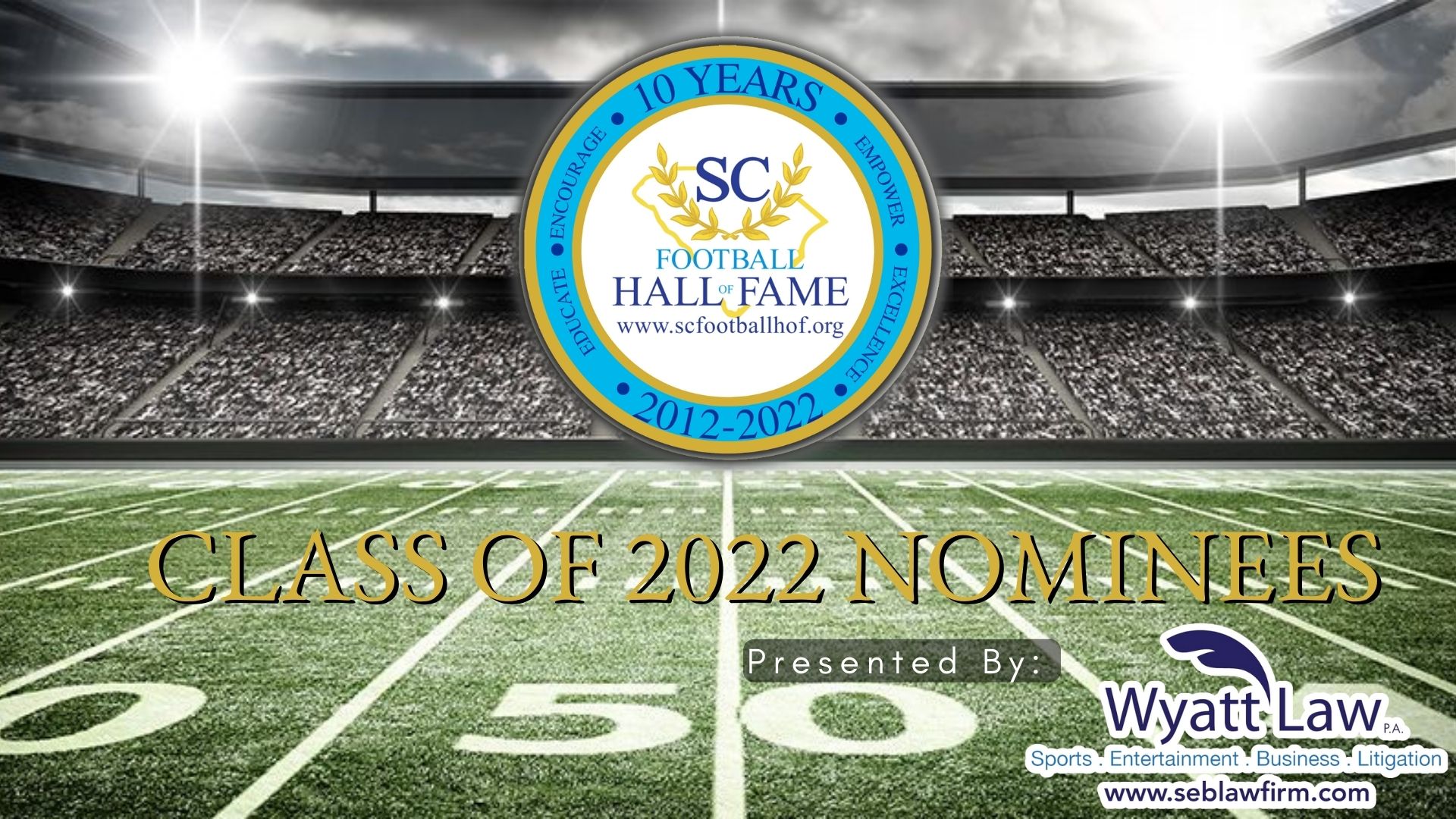 SCFHOF - Class Of 2022 Nominees Presentation (Final With SC Hometowns)